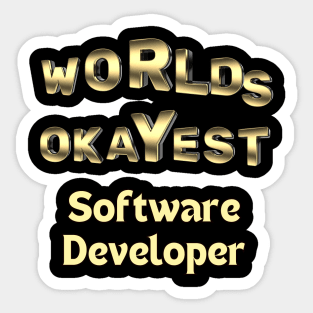 worlds okayest software developer Sticker